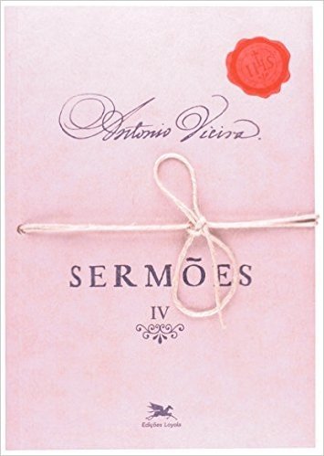 Sermões - Volume IV