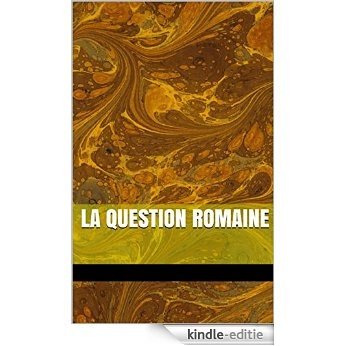 la question romaine (French Edition) [Kindle-editie] beoordelingen