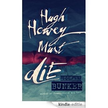 Hugh Howey Must Die! (English Edition) [Kindle-editie]