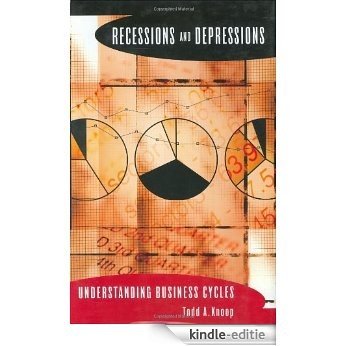 Recessions and Depressions: Understanding Business Cycles [Kindle-editie]