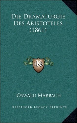 Die Dramaturgie Des Aristoteles (1861)