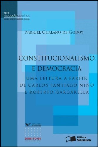 Constitucionalismo e Democracia - Série Produção Científica