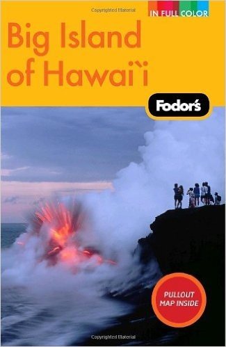Fodor's Big Island of Hawai'i [With Pullout Map]