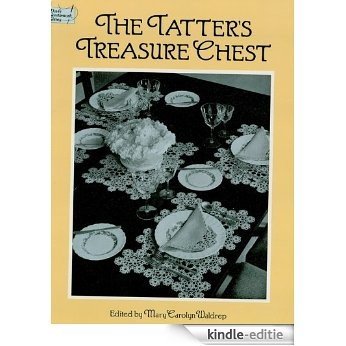 The Tatter's Treasure Chest (Dover Knitting, Crochet, Tatting, Lace) [Kindle-editie]