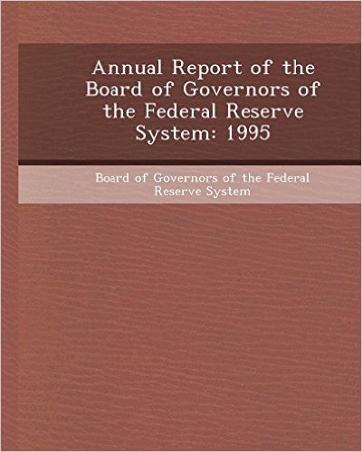 Annual Report of the Board of Governors of the Federal Reserve System: 1995