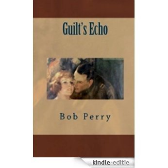 Guilt's Echo (English Edition) [Kindle-editie]