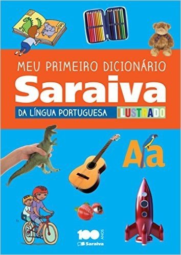 Meu Primeiro Dicionário Ilustrado. Língua Portuguesa