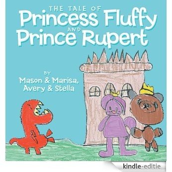 The Tale of Princess Fluffy and Prince Rupert (English Edition) [Kindle-editie]