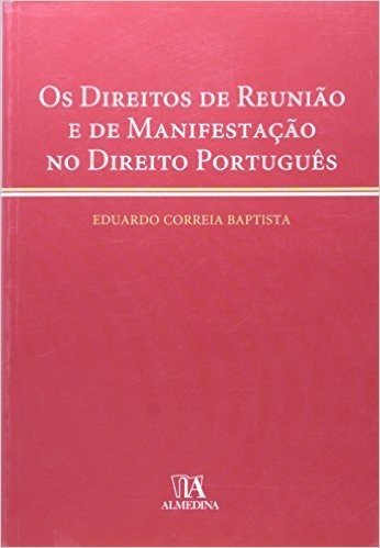 Os Direitos De Reunião E De Manifestação No Direito Português baixar