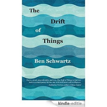 The Drift of Things (English Edition) [Kindle-editie]