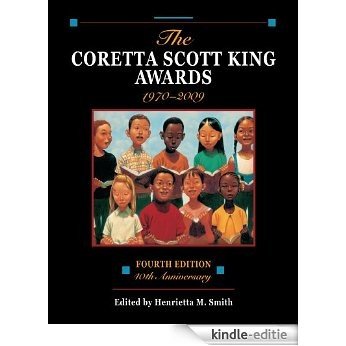 The Coretta Scott King Awards, 1970-2009: 40th Anniversary (Coretta Scott King Awards Book) (English Edition) [Kindle-editie]