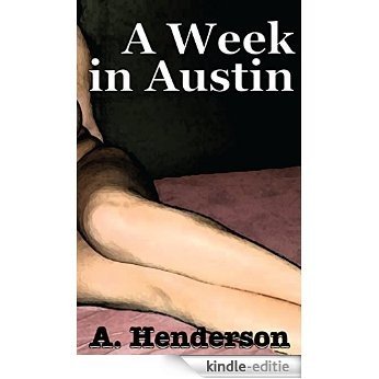 A week in Austin (English Edition) [Kindle-editie]