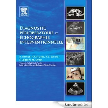 Diagnostic périopératoire et échographie interventionnelle: avec DVD en anglais [Kindle-editie]