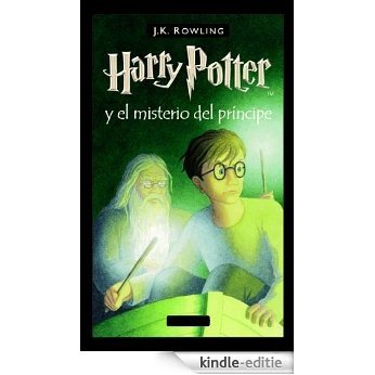 Harry Potter y el misterio del príncipe (Libro 6) [Kindle-editie]