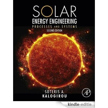 Solar Energy Engineering: Processes and Systems [Kindle-editie]