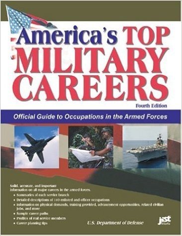 America's Top Military Careers: Official Guide to Occupations in the Armed Forces