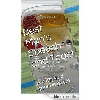 Best Man's Speech and Toast: A witty and generic poem (English Edition) [Kindle-editie] beoordelingen