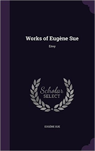 Works of Eugene Sue: Envy
