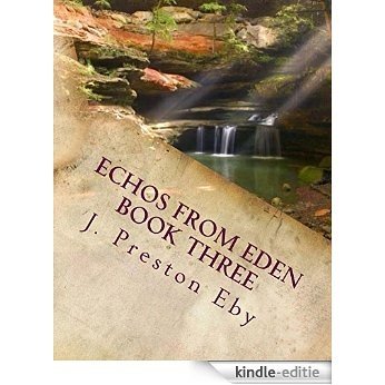 Echos From Eden Book Three (English Edition) [Kindle-editie]