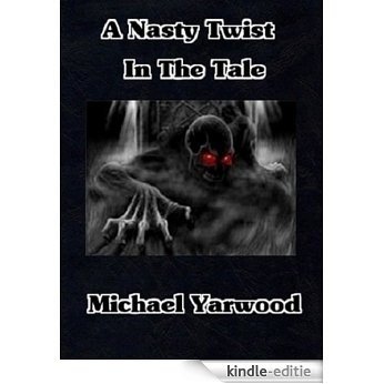 A Nasty Twist in the Tale (English Edition) [Kindle-editie]