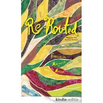 Re-Routed: verse for the human animal (English Edition) [Kindle-editie]