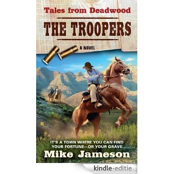 Tales from Deadwood: The Troopers [Kindle-editie] beoordelingen