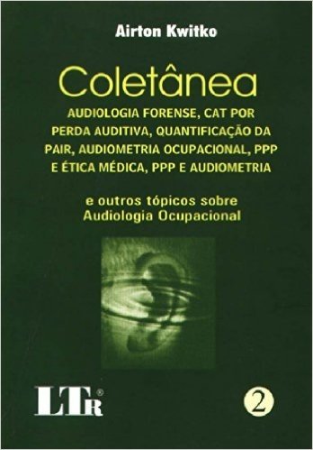 Coletânea 2. Audiologia Forense