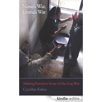 Nimo's War, Emma's War: Making Feminist Sense of the Iraq War [Kindle-editie]