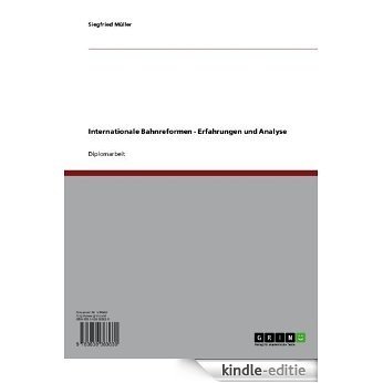 Internationale Bahnreformen - Erfahrungen und Analyse [Kindle-editie] beoordelingen