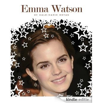 Emma Watson (Stars of Today) [Kindle-editie]