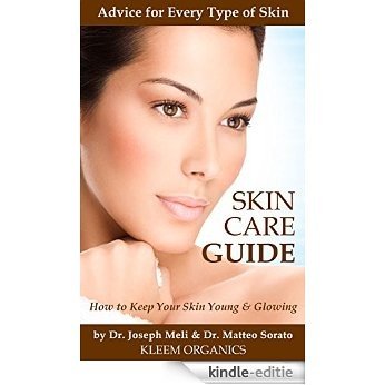 Skin Care Routine: Your Ultimate Beauty Book & Secret Recipes Guide of the Stars to Keep Skin Young & Glowing: Get the Best out of Your Skin (English Edition) [Kindle-editie]
