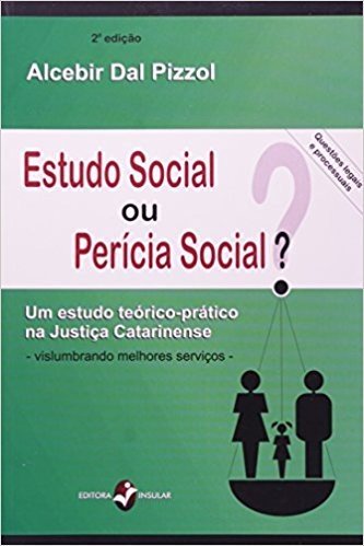 Estudo Social ou Perícia Social?