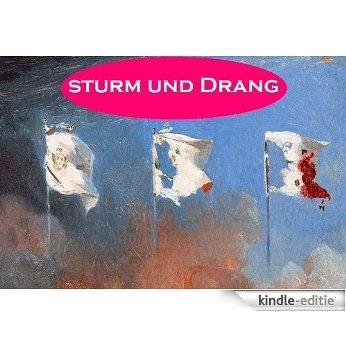 Sturm und Drang (English Edition) [Kindle-editie]