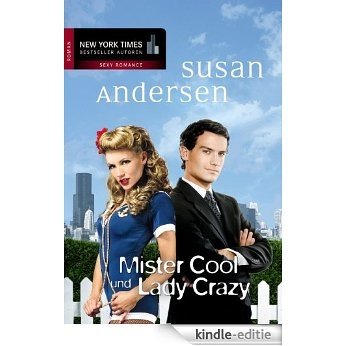 Mister Cool und Lady Crazy (New York Times Bestseller Autoren: Romance) (German Edition) [Kindle-editie] beoordelingen