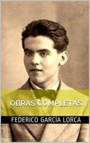 Obras Completas de Federico García Lorca: Fotografias (Spanish Edition)