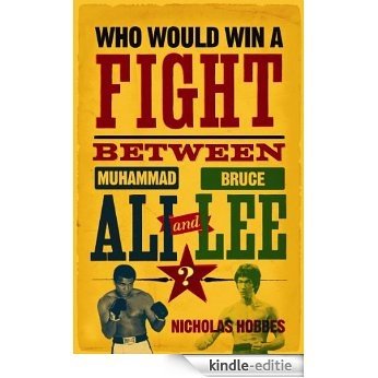 Who Would Win a Fight between Muhammad Ali and Bruce Lee?: The Sports Fan's Book of Answers (English Edition) [Kindle-editie] beoordelingen