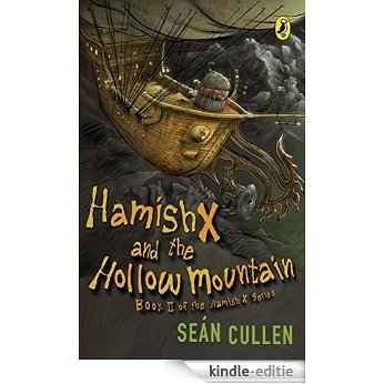 Hamish X And The Hollow Mountain [Kindle-editie]