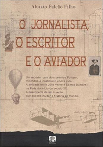 O Jornalista Escritor E O Aviador