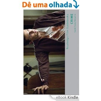Crime (Routledge Film Guidebooks) [eBook Kindle]