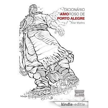 Dicionario Amoroso de Porto Alegre (Portuguese Edition) [Kindle-editie]