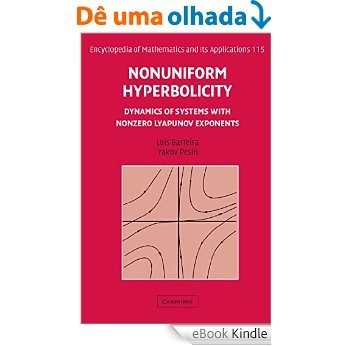 Nonuniform Hyperbolicity: Dynamics of Systems with Nonzero Lyapunov Exponents (Encyclopedia of Mathematics and its Applications) [Print Replica] [eBook Kindle]