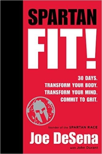Spartan Fit!: 30 Days. Transform Your Mind. Transform Your Body. Commit to Grit. baixar
