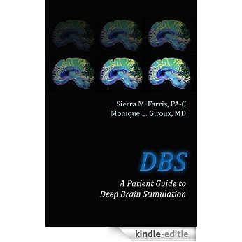DBS A Patient Guide to Deep Brain Stimulation (English Edition) [Kindle-editie] beoordelingen