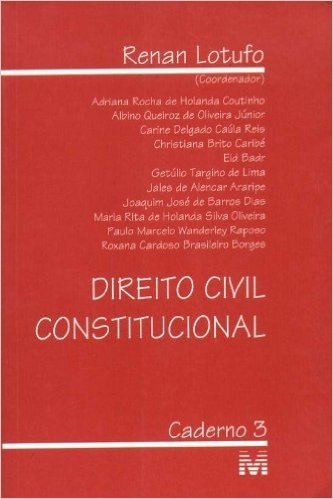 Direito Civil Constitucional. Caderno 3