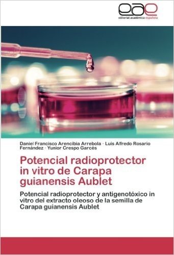 Potencial Radioprotector in Vitro de Carapa Guianensis Aublet