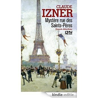 Mystère rue des Saints-Pères (Grands détectives) [Kindle-editie]