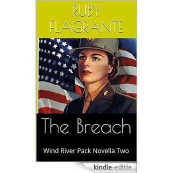 The Breach: Wind River Pack Novella Two (English Edition) [Kindle-editie]