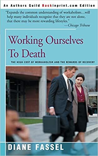 indir Working Ourselves To Death: The High Cost of Workaholism and the Rewards of Recovery