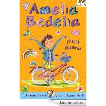 Amelia Bedelia Chapter Book #1: Amelia Bedelia Means Business [Kindle-editie]