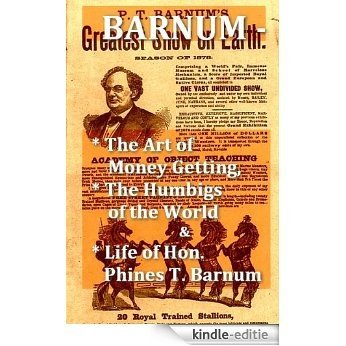 Barnum - The Art of Money Getting, The Humbugs of the World, & Life of Hon. Phineas T. Barnum (English Edition) [Kindle-editie] beoordelingen